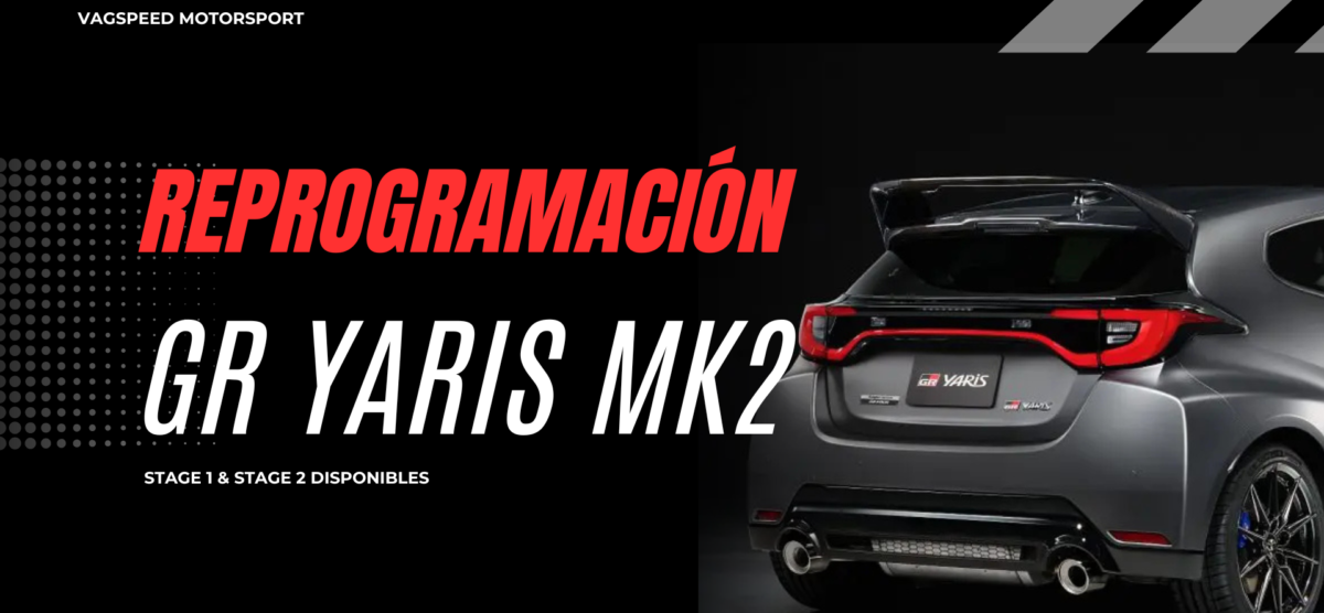 Reprogramación Stage 1 y Stage 2 para el Toyota GR Yaris MK2 en Vagspeed Motorsport